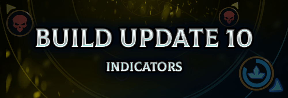 Build Update 10 – Indicators